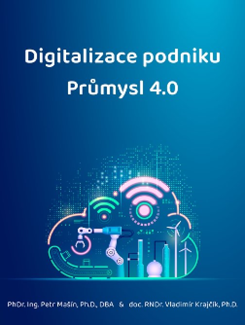 Digitalizace podniku - Průmysl 4.0